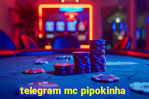 telegram mc pipokinha